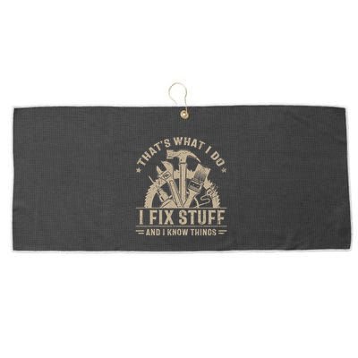 Thats What I Do I Fix Stuff And I Know Things Funny Vintage Large Microfiber Waffle Golf Towel
