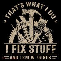 Thats What I Do I Fix Stuff And I Know Things Funny Vintage Poster