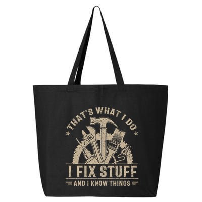 Thats What I Do I Fix Stuff And I Know Things Funny Vintage 25L Jumbo Tote