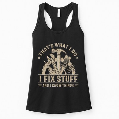 Thats What I Do I Fix Stuff And I Know Things Funny Vintage Womens Tank Top
