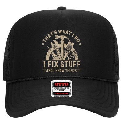 Thats What I Do I Fix Stuff And I Know Things Funny Vintage Trucker Hat