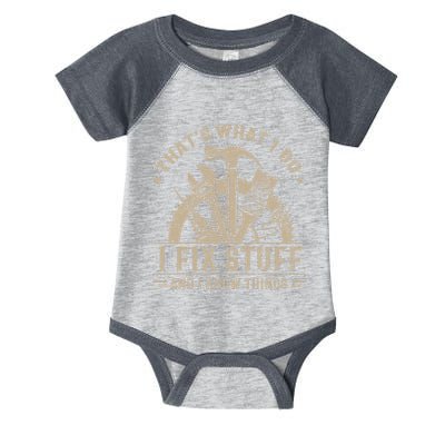Thats What I Do I Fix Stuff And I Know Things Funny Vintage Infant Baby Jersey Bodysuit