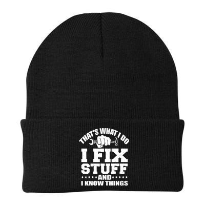 That's What I Do I Fix Stuff And I Know Things Knit Cap Winter Beanie