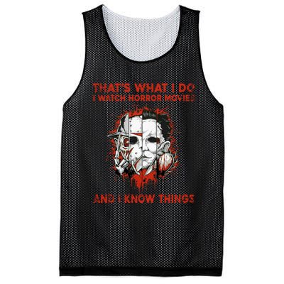 That's What I Do I Watch Horror Movies And I Know Things Halloween Killer Mesh Reversible Basketball Jersey Tank