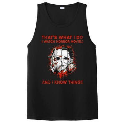 That's What I Do I Watch Horror Movies And I Know Things Halloween Killer PosiCharge Competitor Tank