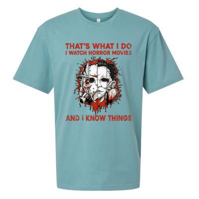 That's What I Do I Watch Horror Movies And I Know Things Halloween Killer Sueded Cloud Jersey T-Shirt