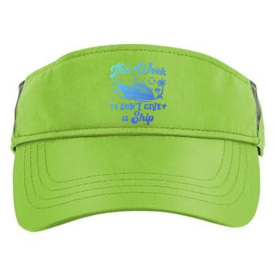 This Week I Don’T Give A Ship Funny Summer Cruise Vacation Great Gift Adult Drive Performance Visor