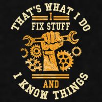 That's What I Do I Fix Stuff And I Know Things Funny Saying Ladies PosiCharge Tri-Blend Wicking Tank