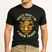 That's What I Do I Fix Stuff And I Know Things Funny Saying Performance Shirt
