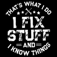Thats What I Do I Fix Stuff And I Know Things Vintage Doggie Tank