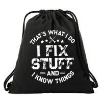 Thats What I Do I Fix Stuff And I Know Things Vintage Drawstring Bag