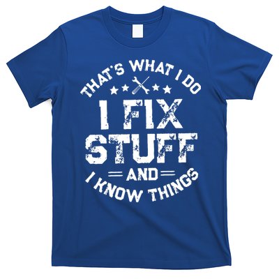 Thats What I Do I Fix Stuff And I Know Things Vintage T-Shirt