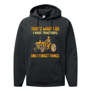 ThatS What I Do I Ride Tractors Performance Fleece Hoodie