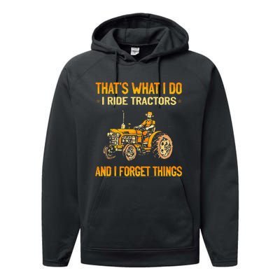 ThatS What I Do I Ride Tractors Performance Fleece Hoodie