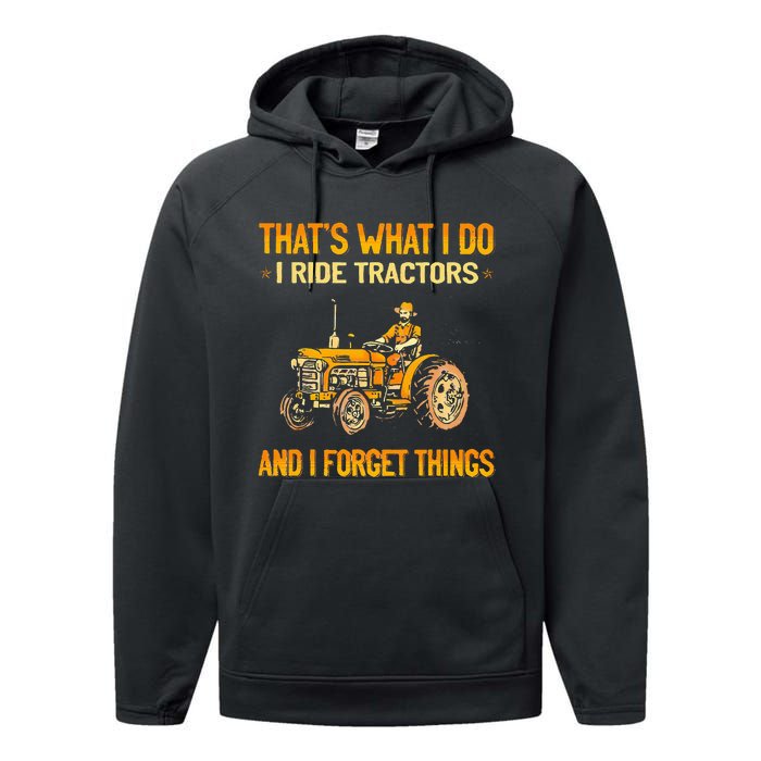 ThatS What I Do I Ride Tractors Performance Fleece Hoodie