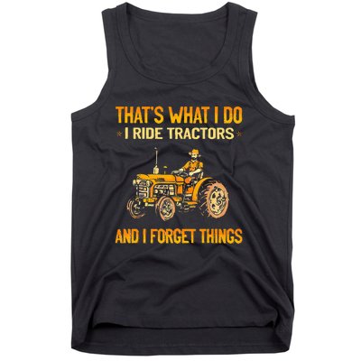 ThatS What I Do I Ride Tractors Tank Top