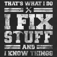 That's What I Do I Fix Stuff And I Know Things Funny Saying 7 Panel Mesh Trucker Snapback Hat