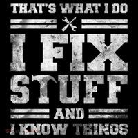 That's What I Do I Fix Stuff And I Know Things Funny Saying Flexfit Unipanel Trucker Cap