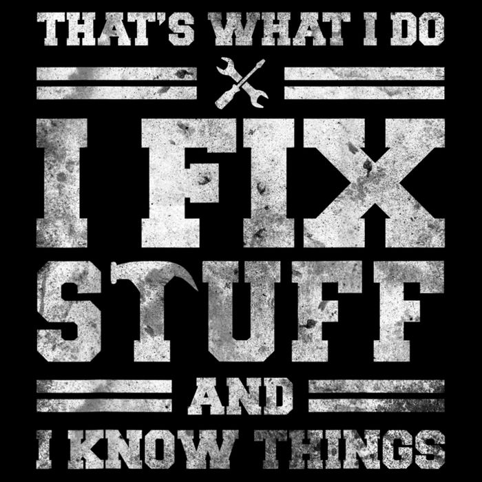 That's What I Do I Fix Stuff And I Know Things Funny Saying Impact Tech Backpack
