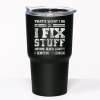 That's What I Do I Fix Stuff And I Know Things Funny Saying Tumbler
