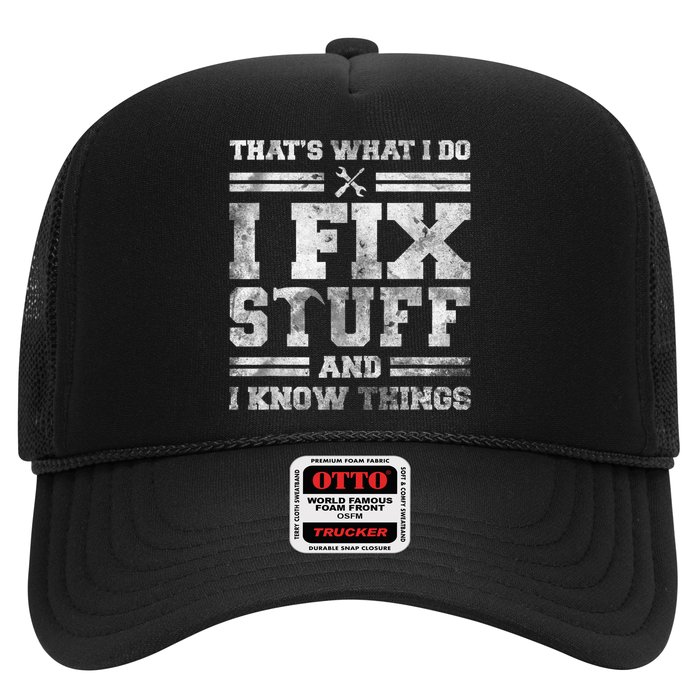 That's What I Do I Fix Stuff And I Know Things Funny Saying Hat