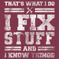That's What I Do I Fix Stuff And I Know Things Funny Saying 16oz Travel Tumbler