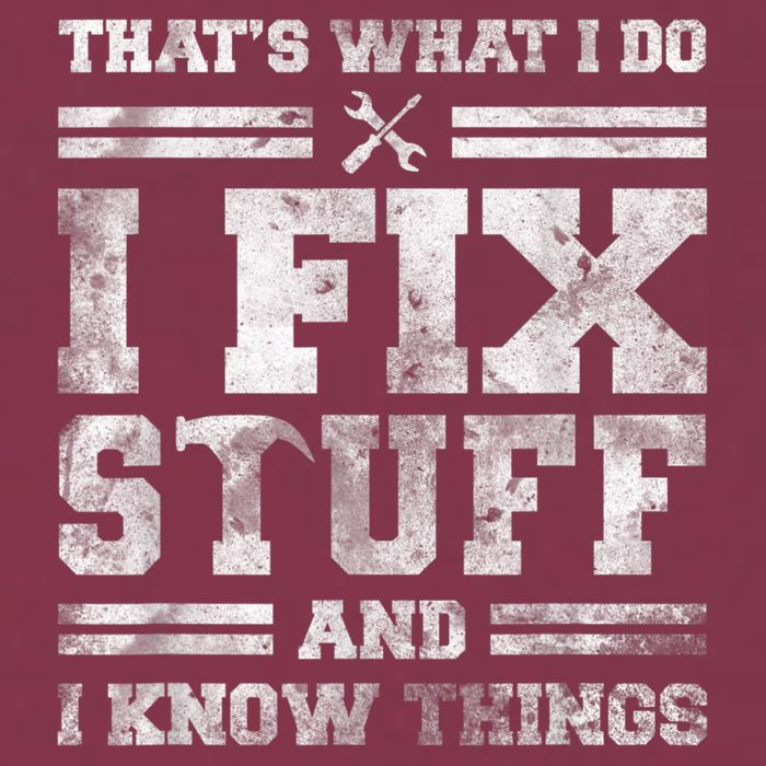 That's What I Do I Fix Stuff And I Know Things Funny Saying 16oz Travel Tumbler
