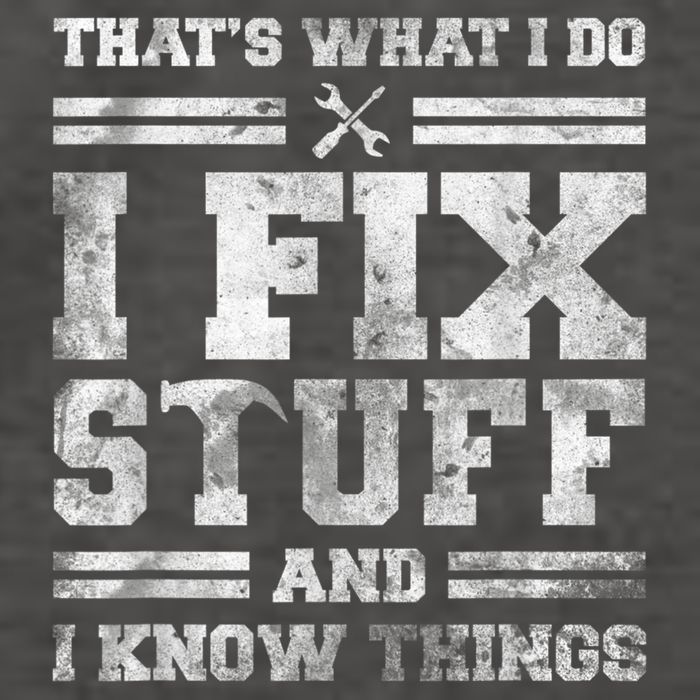 That's What I Do I Fix Stuff And I Know Things Funny Saying Vector Backpack