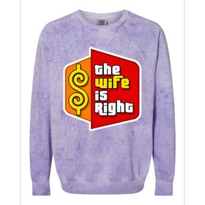 The Wife Is Right Colorblast Crewneck Sweatshirt