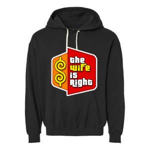 The Wife Is Right Garment-Dyed Fleece Hoodie