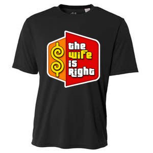 The Wife Is Right Cooling Performance Crew T-Shirt