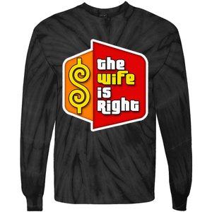 The Wife Is Right Tie-Dye Long Sleeve Shirt