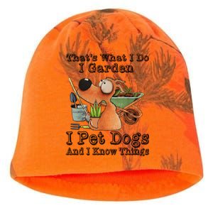 Thats What I Do I Garden I Pet Dogs And I Know Things Kati - Camo Knit Beanie