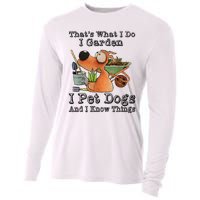 Thats What I Do I Garden I Pet Dogs And I Know Things Cooling Performance Long Sleeve Crew