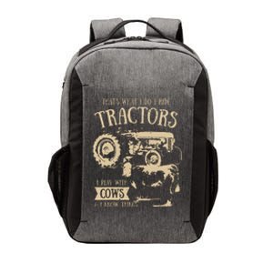 Thats What I Do I Ride Tractors Funny Farmer Cowboy Gift Vector Backpack