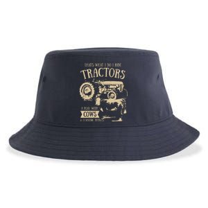 Thats What I Do I Ride Tractors Funny Farmer Cowboy Gift Sustainable Bucket Hat