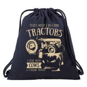 Thats What I Do I Ride Tractors Funny Farmer Cowboy Gift Drawstring Bag