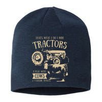 Thats What I Do I Ride Tractors Funny Farmer Cowboy Gift Sustainable Beanie