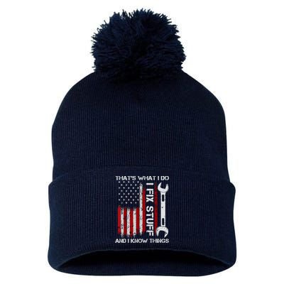 That's What I Do I Fix Stuff And I Know Things American Flag Pom Pom 12in Knit Beanie