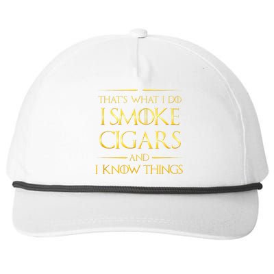 That's What I Do I Smoke Cigars And I Know Things Snapback Five-Panel Rope Hat