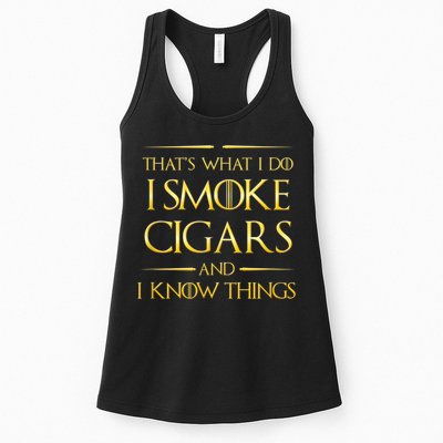 That's What I Do I Smoke Cigars And I Know Things Womens Tank Top