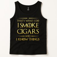 That's What I Do I Smoke Cigars And I Know Things Tank Top