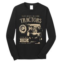 Thats What Ido I Ride Tractors Funny Farmer Cowboy Gift Optimized Long Sleeve Shirt