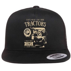 Thats What Ido I Ride Tractors Funny Farmer Cowboy Gift Optimized Flat Bill Trucker Hat