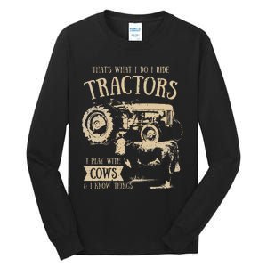 Thats What Ido I Ride Tractors Funny Farmer Cowboy Gift Optimized Tall Long Sleeve T-Shirt