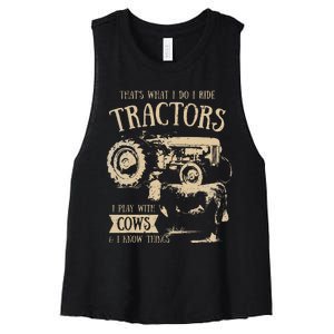 Thats What Ido I Ride Tractors Funny Farmer Cowboy Gift Optimized Women's Racerback Cropped Tank