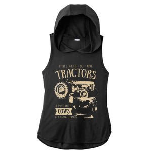 Thats What I Do I Ride Tractors Funny Farmer Cowboy Gift Ladies PosiCharge Tri-Blend Wicking Draft Hoodie Tank