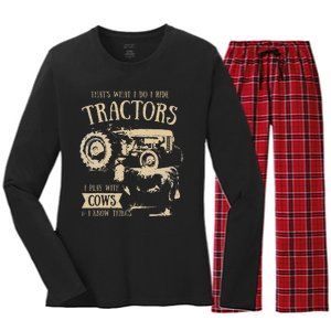 Thats What I Do I Ride Tractors Funny Farmer Cowboy Gift Women's Long Sleeve Flannel Pajama Set 