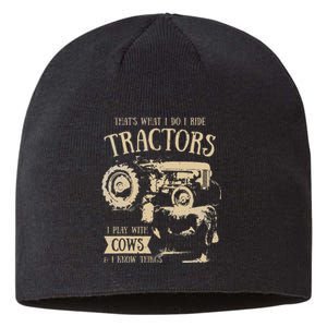 Thats What I Do I Ride Tractors Funny Farmer Cowboy Gift Sustainable Beanie