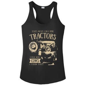 Thats What I Do I Ride Tractors Funny Farmer Cowboy Gift Ladies PosiCharge Competitor Racerback Tank